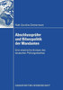 AbschlussprÃ¼fer Und Bilanzpolitik Der Mandanten: Eine Empirische Analyse Des Deutschen PrÃ¼fungsmarktes