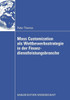 Mass Customization ALS Wettbewerbsstrategie in Der Finanzdienstleistungsbranche