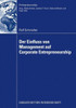 Der Einfluss Von Management Auf Corporate Entrepreneurship