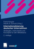 Internationalisierung Deutscher Unternehmen: Strategien, Instrumente Und Konzepte FÃ¼r Den Mittelstand