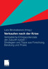 Verkaufen Nach Der Krise: Vertriebliche Erfolgspotenziale Der Zukunft Nutzen - Strategien Und Tipps Aus Forschung, Beratung Und PRAXIS