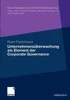 Unternehmensüberwachung ALS Element Der Corporate Governance: Eine Analyse Der Aufsichtsratstätigkeit in Börsennotierten Unternehmen Unter Berücksicht