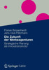 Die Zukunft Der Werbeagenturen: Strategische Planung ALS Innovationsmotor