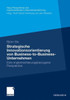 Strategische Innovationsorientierung Von Business-To-Business-Unternehmen: Eine Implementierungsbezogene Perspektive