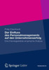 Der Einfluss Des Personalmanagements Auf Den Unternehmenserfolg: Eine Theoriegeleitete Empirische Analyse