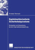 Kapitalmarktorientierte SicherheitsÃ¤quivalente: Konzeption Und Anwendung Bei Der Unternehmensbewertung