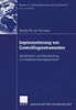Implementierung Von Controllinginstrumenten: Identifikation Und Ãœberwindung Von Implementierungsbarrieren