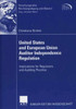 United States and European Union Auditor Independence Regulation: Implications for Regulators and Auditing Practice