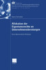 Allokation Der Eigentumsrechte an Unternehmensberatungen: Eine Ökonomische Analyse