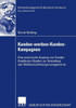 Kunden-Werben-Kunden-Kampagnen: Eine Empirische Analyse Von Sender-Empfänger-Dyaden Zur Gestaltung Des Weiterempfehlungsmanagements