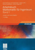 Arbeitsbuch Mathematik FÃ¼r Ingenieure, Band I: Analysis Und Lineare Algebra