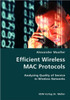 Efficient Wireless MAC Protocols- Analyzing Quality of Service in Wireless Networks
