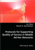 Protocols for Supporting Quality of Service in Mobile Ad Hoc Networks