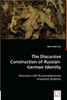 The Discursive Construction of Russian-German Identity