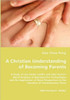 A Christian Understanding of Becoming Parents