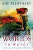 Worlds in Words: A Collection of Sci-Fi and Fantasy Short Stories