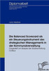 Die Balanced Scorecard als ein Steuerungsinstrument des strategischen Managements in der Kommunalverwaltung: Dargestellt am Beispiel der Stadtverwaltu