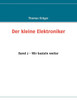 Der kleine Elektroniker: Band 2 - Wir basteln weiter