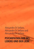 Psychopathologie Des Lebens Und Der Liebe: Biochemie des Lebens