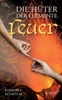 Die Hüter der Elemente: Feuer