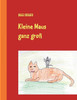 Kleine Maus ganz groÃŸ: Geschichten fÃ¼r Kinder