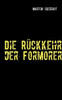 Die RÃ¼ckkehr der Formorer: Phantastische Kurzgeschichten