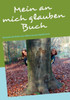 Mein an mich glauben Buch: Motivation fÃ¼r Kinder zum selber lesen