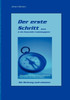 Der Erste Schritt ...: in die finanzielle Unabhängigkeit