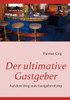 Der ultimative Gastgeber: Auf dem Weg zum Gastgeberolymp