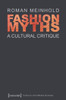 Fashion Myths: A Cultural Critique