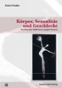 KÃ¶rper, SexualitÃ¤t und Geschlecht