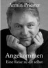 Angekommen: Eine Reise zu dir selbst