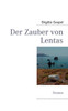 Der Zauber von Lentas: Roman