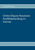Online Dispute Resolution - Konfliktbehandlung im Internet