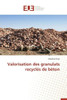 Valorisation des granulats recyclés de béton