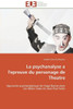 La psychanalyse a l'epreuve du personage de theatre