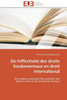 De l'effectivité des droits fondamentaux en droit international