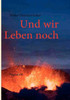 Und wir Leben noch
