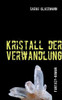 Kristall der Verwandlung