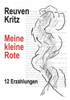 Meine kleine Rote: 12 ErzÃ¤hlungen