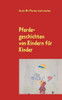 Pferdegeschichten: Von Kindern für Kinder Band 1