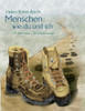 Menschen wie du und ich: 29 Interviews - 29 Lebenswege