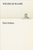 Drei Federn