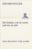 Die Jesuiten, Wie Sie Waren Und Wie Sie Sind