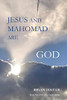 Jesus and Mahomad are GOD: (Author Articles) (God Today') - 9780648400158
