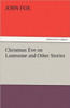 Christmas Eve on Lonesome and Other Stories