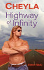 CHEYLA: Highway of Infinity (Rural Romance Outback Australia: 'The Australian Outback Series')