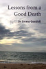 Lessons from a Good Death