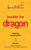Bewilder the Dragon: Negotiating amongst confusion: The Path between Eastern strategies and Western minds (4) (DAO of Negotiation) - Paperback