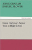 Grace Harlowe's Senior Year at High School